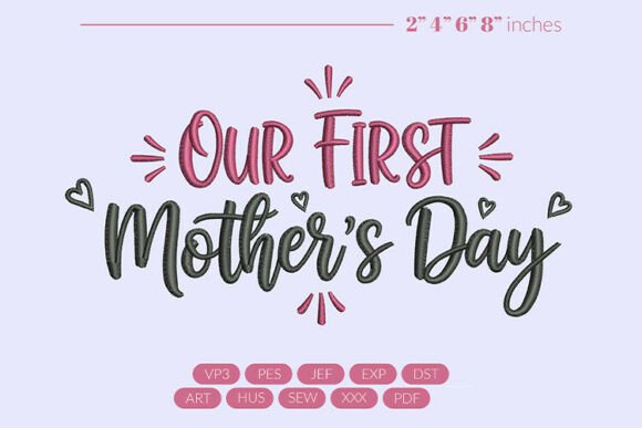 Download Our First Mother's Day Embroidery - Mother's day Collection