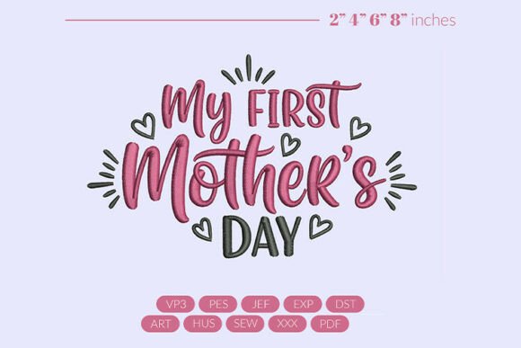 Download My First Mother's Day Embroidery - Mother's day Collection